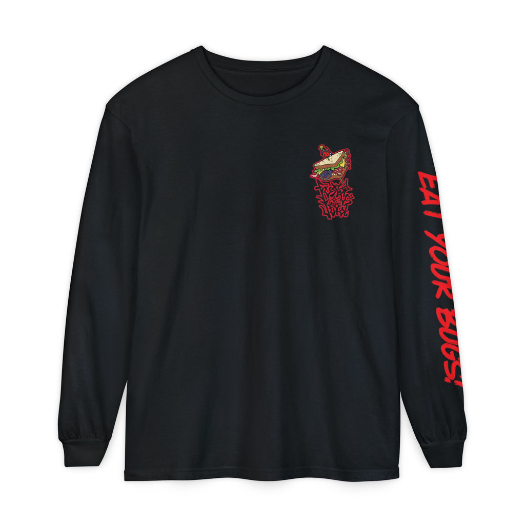 Eat Your Bugs- Horror Long Sleeve Tee