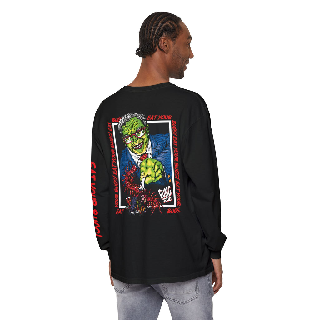 Eat Your Bugs- Horror Long Sleeve Tee